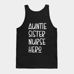 Auntie Sister Nurse Hero  Inspirational Aunt Tank Top